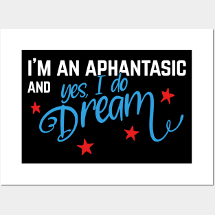 Aphantasics do dream, funny aphant, aphantasia Posters and Art